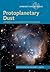 Protoplanetary Dust (Cambridge Planetary Science)