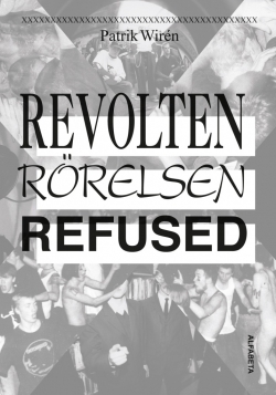 Revolten Rörelsen Refused (Paperback)
