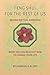 Feng Shui for the Rest of Us: What You Can Do Right Now to Change Your Life, 2nd Expanded Edition