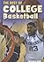 The Best of College Basketball (Trailblazers: Sports and Recreation)