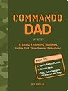 Commando Dad: A B...