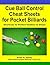 Cue Ball Control Cheat Sheets for Pocket Billiards: Shortcuts to Perfect Position & Shape