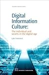 Digital Information Culture by Luke Tredinnick