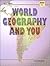 World Geography and You/Book 1
