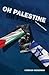 Oh Palestine