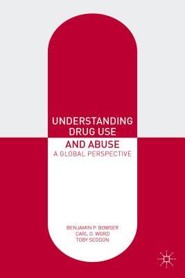 Understanding Drug Use and Abuse: A Global Perspective