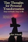 Tiny Thoughts for Personal Transformation: change your thoughts change your life Tiny Thoughts for Personal Transformation: change your thoughts change your life