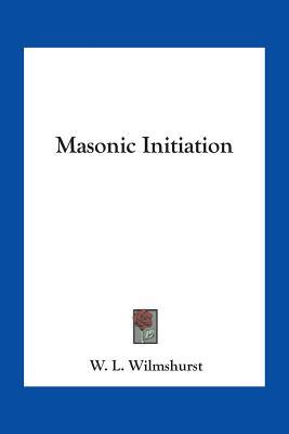 Masonic Initiation (Paperback)