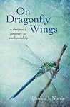 On Dragonfly Wings: A Skeptic's Journey to Mediumship
