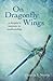 On Dragonfly Wings by Daniela I. Norris