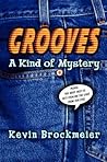 Grooves: A Kind of Mystery