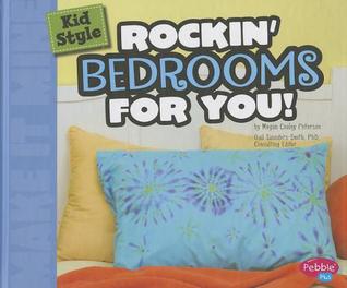 Rockin' Bedrooms for You! (Kid Style: Make It Mine)