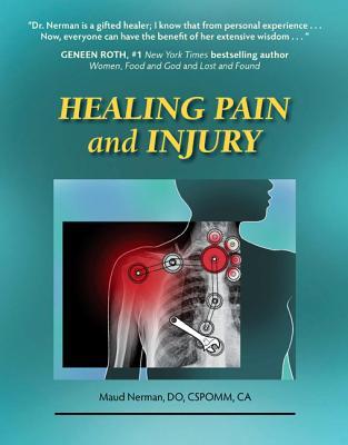 Healing Pain and Injury (Paperback)