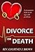 Divorce or Death