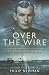 Over the Wire by Philip H. Newman