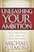 Unleashing Your Ambition: H...
