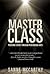 Master Class: Pursuing Christ Through Performing Arts