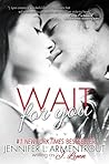 Wait for You (Wait for You, #1) Wait for You