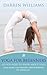Yoga for Beginners: All You...