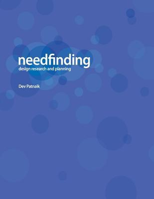 Needfinding: Design Research and Planning