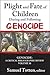 Plight and Fate of Children During and Following Genocide (Genocide: A Critical Bibliographic Review)
