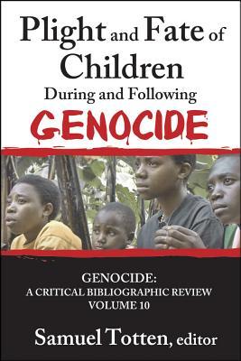 Plight and Fate of Children During and Following Genocide (Genocide: A Critical Bibliographic Review)