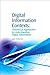 Digital Information Contexts: Theoretical Approaches to Understanding Digital Information (Chandos Information Professional Series)