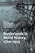 Borderlands in World History, 1700-1914