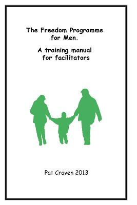 Freedom Programme for Men: A Manual for Facilitators