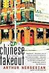 Chinese Takeout by Arthur Nersesian