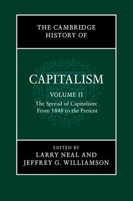 The Cambridge History of Capitalism (The Cambridge History of Capitalism 2 Volume Hardback Set)
