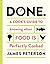 Done.: A Cook's Guide to Knowing When Food Is Perfectly Cooked
