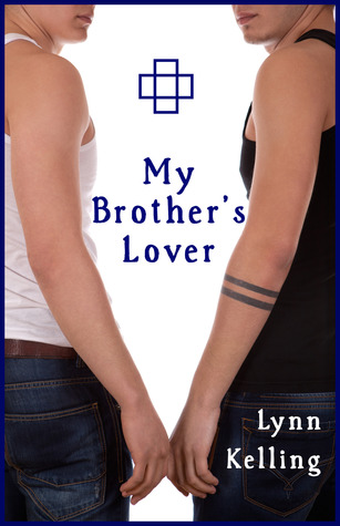 My Brother's Lover (Twin Ties, #1)