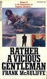 Rather a Vicious Gentleman by Frank McAuliffe