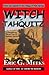 Witch of Tahquitz: Facts an...