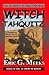 Witch of Tahquitz: Facts an...