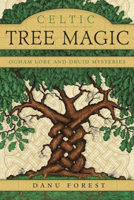 Celtic Tree Magic: Ogham Lore and Druid Mysteries (Paperback)