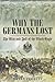 Why the Germans Lost: The R...