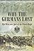 Why the Germans Lost: The Rise and Fall of the Black Eagle