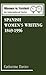 Spanish Women's Writing 1849-1996 (Women in Context: Women's Writing)