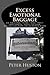 Excess Emotional Baggage: An Amazing, SEMI-TRUE, post-industrial, pulp-fiction, adventure TALE OF SCHENECTADY