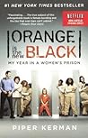 Orange Is the New Black by Piper Kerman