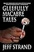 Gleefully Macabre Tales
