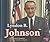 Lyndon B. Johnson (Presidential Biographies)