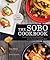 The SoBo Cookbook: Recipes ...