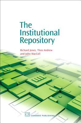 The Institutional Repository (Chandos Information Professional Series)