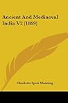 Ancient and Mediaeval India Volume 2 (1869)