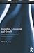 Innovation, Knowledge and Growth (Routledge Studies in the History of Economics)
