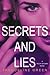 Secrets and Lies (Truth or ...