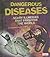Dangerous Diseases: Scary Illnesses that Frighten the World (Scary Science)
